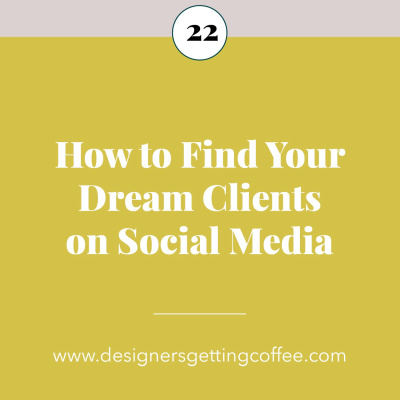 How to Find Your Dream Clients on Social Media