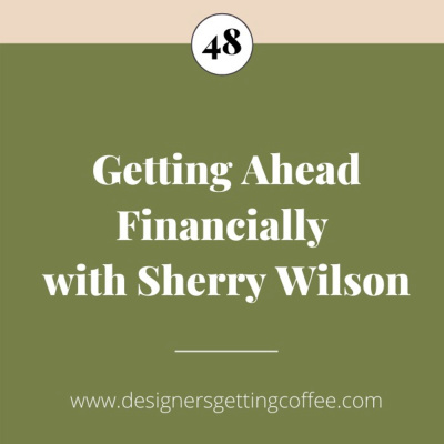 Getting Ahead Financially with Sherry Wilson