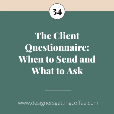 The Client Questionnaire: When to Send and What to Ask