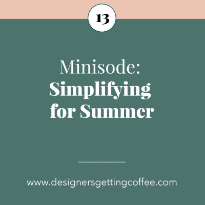 Minisode: Simplifying for Summer