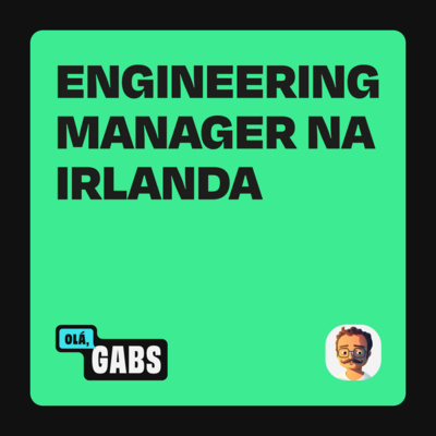 #71 O dev de Brasília que se tornou Engineering Manager na Irlanda: Flávio Mendes