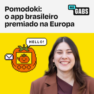 #87 Pomodoki: o app brasileiro premiado na Europa