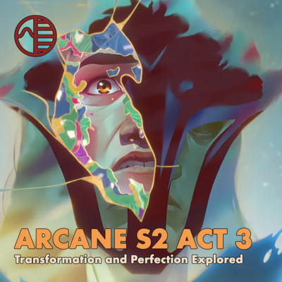 Arcane Season 2 Act 3: Transformation and Perfection Explored by