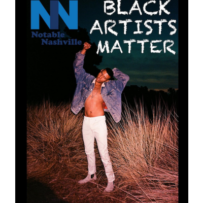 Notable Nashville - Black Artists Matter