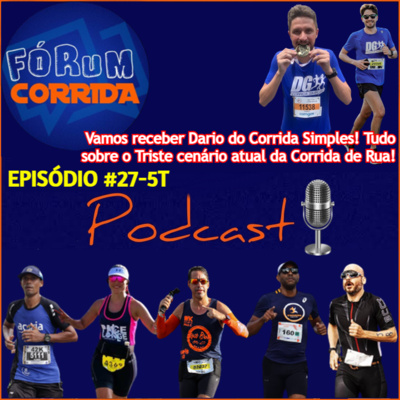 EPISÓDIO #27-5°T -💻🎧🎙️AO VIVO! FÓRUM CORRIDA  o Brother Rodrigo recebe Dario do Corrida Simples! Ele é Treinador com mais de 14 anos de experiência na Corrida! O "Abelardo" das Planilhas!