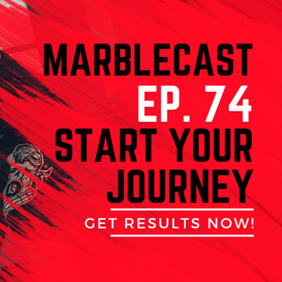 MarbleCast Ep 74 | 5 Steps to Start your Fitness Journey