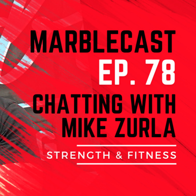 MarbleCast Ep 78 | Coach Mike Zurla