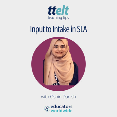 S4 29.0 Input to Intake in Second Language Acquisition