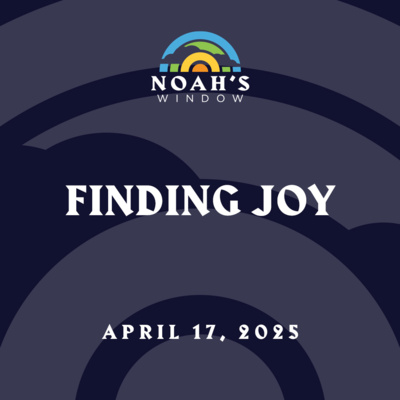 Finding Joy | April 17, 2025