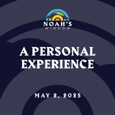 A Personal Experience | May 2, 2025