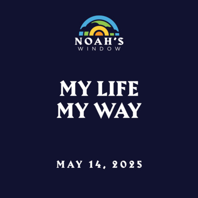 My Life, My Way | May 14, 2025