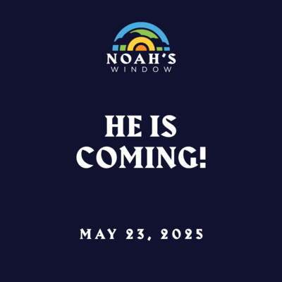 He is Coming! | May 23, 2025