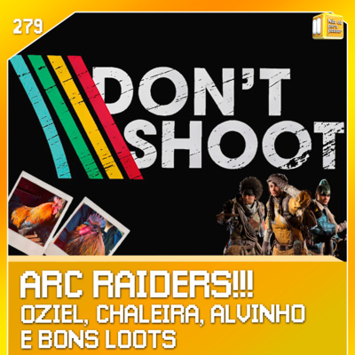 ARC RAIDERS! Sucatinha e os loots! | NDPP #279