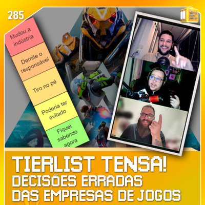 TIERLIST - Decisões erradas das empresas! | NDPP #285