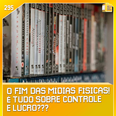 Sony decreta o fim das mídias físicas! | NDPP #295