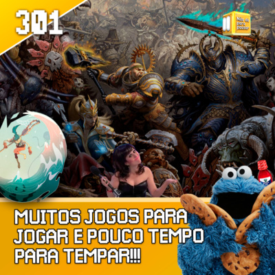 Muito jogo e pouco tempo! O que estamos jogando! | NDPP #301