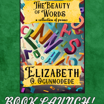 Book Launch for Elizabeth O Ogunmodede's "The Beauty of Words"