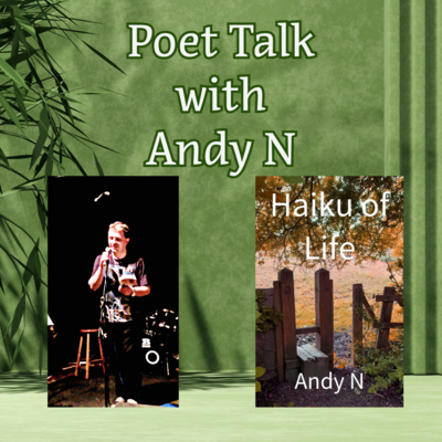 Poet Talk with Andy N