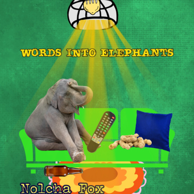Book Launch for "Words into Elephants" by Nolcha Fox
