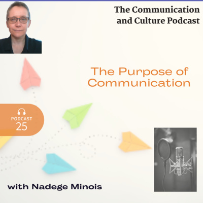Episode 25 - The purpose of communication