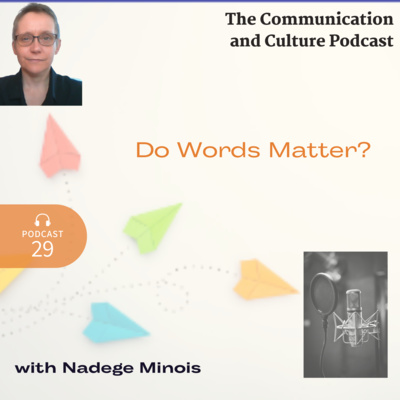 Episode 29 - Do words matter?