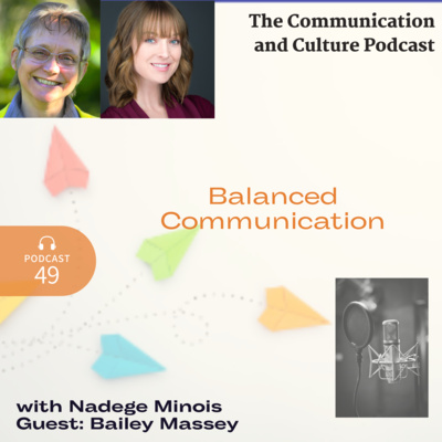 Episode 49 - Balanced Communication