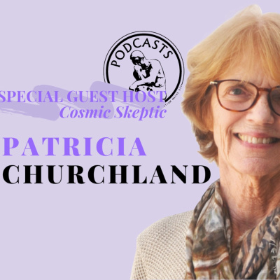 Ethics, Evolution, and Neurophilosophy with Dr Pat Churchland and Alex O'Connor (CosmicSkeptic) (Oxford PPE Society, released 22 May 2020) Ethics, Evolution, and Neurophilosophy with Dr Pat Churchland and Alex O'Connor (CosmicSkeptic) (Oxford PPE Society, released 22 May 2020)