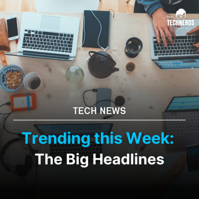 Trending this Week in Tech
