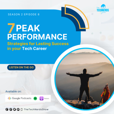 7 Peak Performance Strategies for Lasting Success in your Tech Career S2E8
