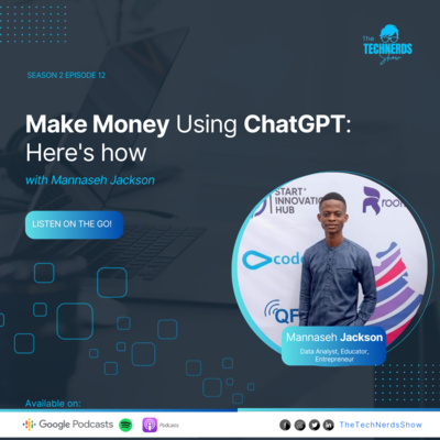 Make Money Using ChatGPT: Here's How with Mannaseh Jackson S2E12