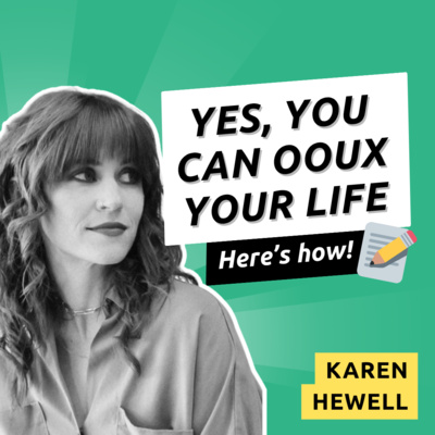 052 - OOUXing Thoughts, Feelings, and Your Life with Karen Hewell