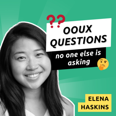 057 - Revolutionizing your UX Process with Elena Haskins