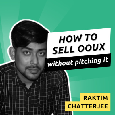066 - Getting OOUX Buy-In Using What You've Got With Raktim Chatterjee
