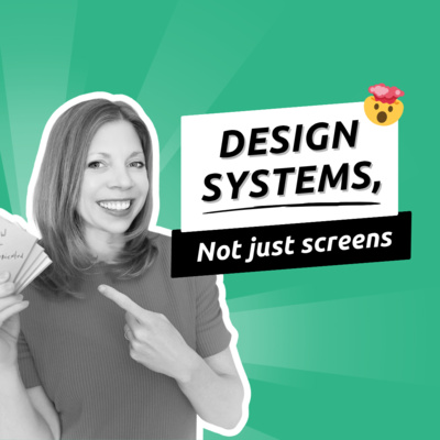 072 - UX Innovation Starts With Systems, Not Screens