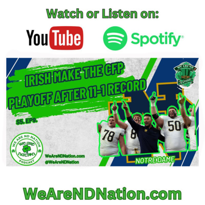 S5. EP10 - Notre Dame in the CFP, Early National Signing Day, Championship Weekend 