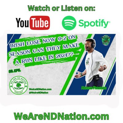 S6.EP5. We Are ND Nation Podcast