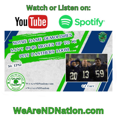 S6.EP12 - We Are ND Nation Podcast