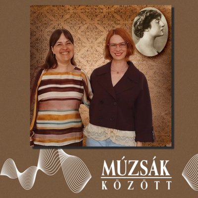 Ady Endre szerelmei: Vészi Margit, a hollywoodi könyvtáros-Múzsák Között#8
