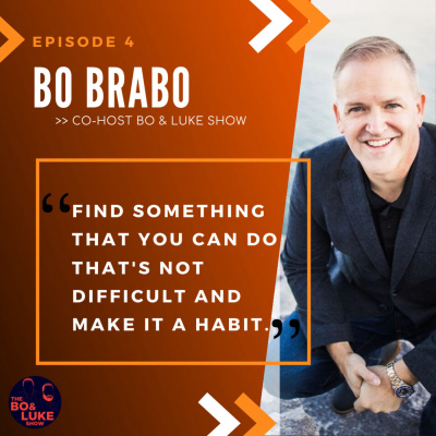 #4 - S1E4 - Author Bo Brabo: From the Battlefield to the White House to the Boardroom