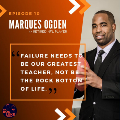 #11 - S1E11 - Former NFL Player Marques Ogden - Inspirational Keynote Speaker & Leader