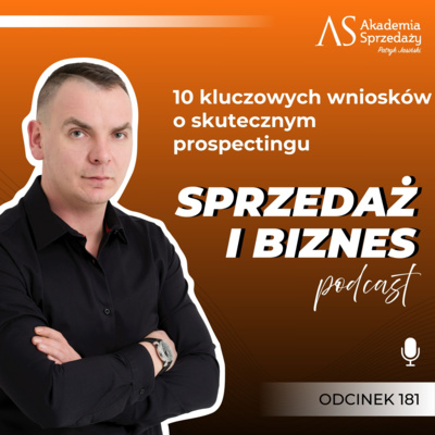 10 kluczowych wniosków o skutecznym prospectingu