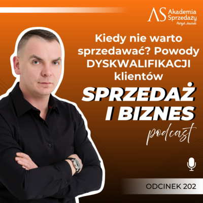 Kiedy nie warto sprzedawać? Powody DYSKWALIFIKACJI klientów