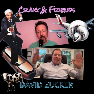 273: David Zucker (Airplane!, Naked Gun, Ruthless People and more)