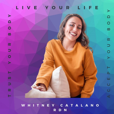 Learning to Trust Your Body with Whitney Catalano RDN