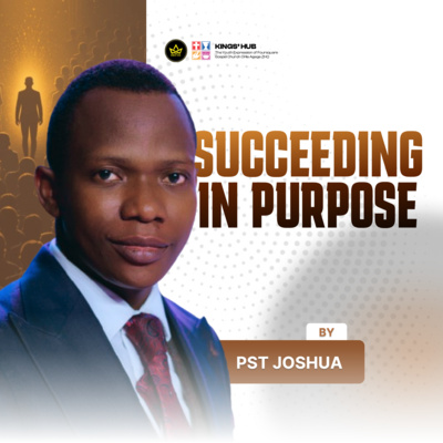 SUCCEEDING IN PURPOSE