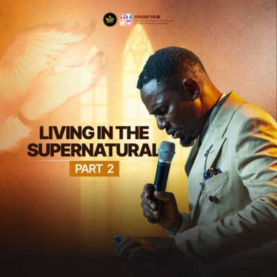 LIVING IN THE SUPERNATURAL