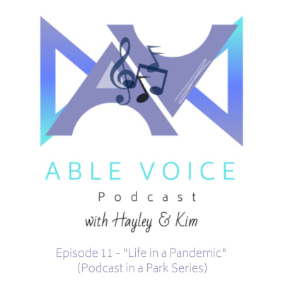 "Life in a Pandemic" (Podcast in a Park Series)