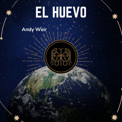 Extra 16| El huevo / Andy Weir