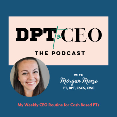 My Weekly CEO Routine for Cash Based PTs