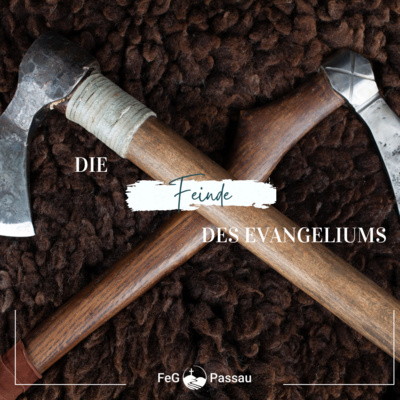Die Feinde des Evangeliums